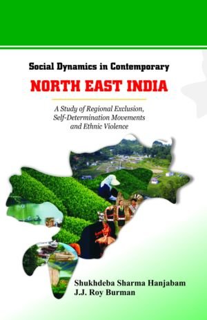 Beispielbild fr Social Dynamics in Contemporary North East India zum Verkauf von Blackwell's