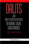 Stock image for Dalits and Dalit Representatives in Rural Local Governance: Voices from the Field for sale by dsmbooks