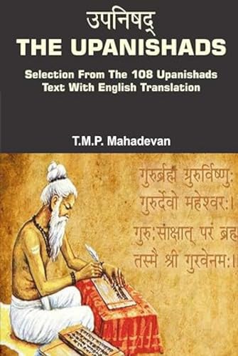 The Upanishads: A Selection from 108 Upanishads [Dec 31, 2004] T.M.P. Mahadevan (9788180900631) by T.M.P. Mahadevan