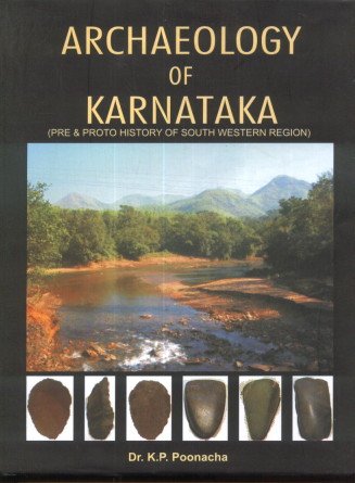 Stock image for Archaeology Of Karnataka: Pre & Proto History Of South Western Region for sale by dsmbooks