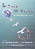 9788180901096: In Quest of Peace: Indian Culture Shows the Path [Jun 15, 2007] Shastri, Yajneshwar S.