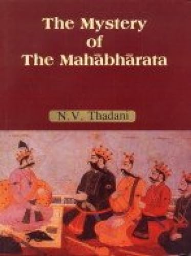 Stock image for Mysteries of the Mahabharata [Jul 20, 2007] Thandani, N.V. for sale by dsmbooks
