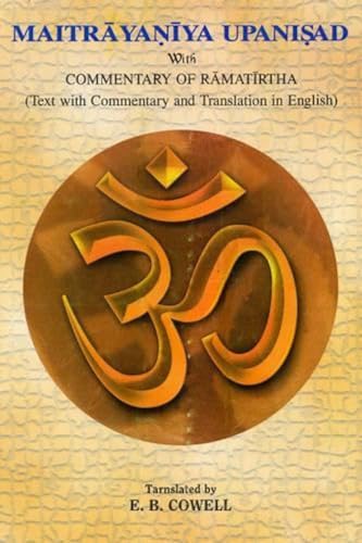Beispielbild fr Maitrayaniya Upanisad With Commentary of Ramatirtha zum Verkauf von Books Puddle