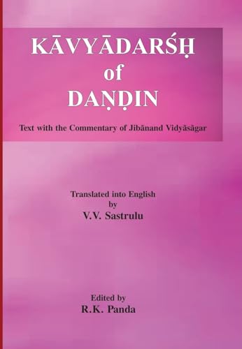 Stock image for Kavyadarsah of Dandin: text with the commentary of Jibanand Vidyasagartranslated into english by V V Sastrulu for sale by Books in my Basket