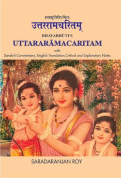 9788180901911: Bhavabhuti's Uttaramacaritam: With Sanskrit Commentary