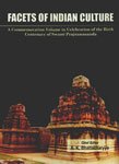 Facets of Indian Culture(A Commemoration volume in celebration of the Birth century of Swami Praj...