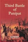 9788180903328: Third Battle of Panipat (HB) [Hardcover] [Jan 01, 2013] Verma A