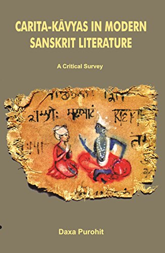 9788180903465: Caritakavya in Modern Sanskrit Literature [Hardcover] [Jan 01, 2017] Dr. Daxa Purohit