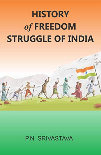 Stock image for History of Freedom Struggle of India for sale by Books in my Basket