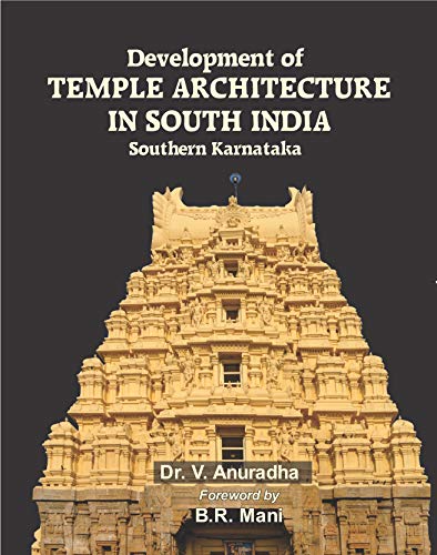 Stock image for DEVELOPMENT OF TEMPLE ARCHITECTURE IN SOUTH INDIA for sale by Books Puddle