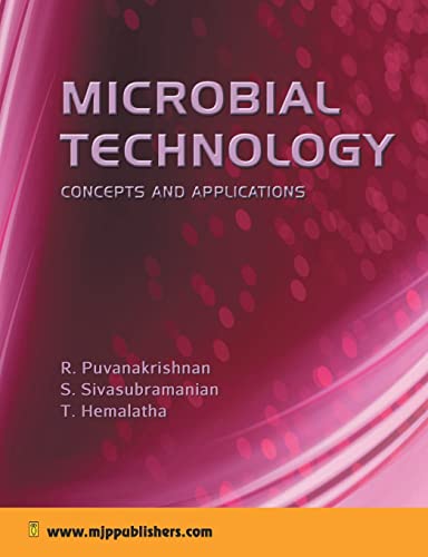 9788180941474: Microbial Technology Concepts and Applications