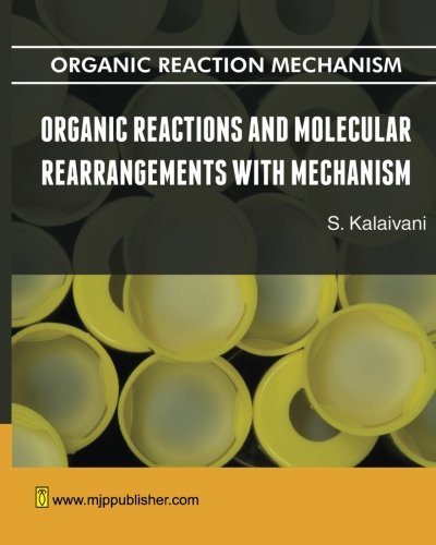 9788180941771: Organic Reaction and Molecular Rearrangements with Mechanism