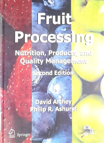 Imagen de archivo de Fruit Processing: Nutrition, Products, And Quality Management, 2Nd Edition a la venta por dsmbooks