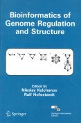 9788181283771: Bioinformatics of Genome Regulation and Structure (New)