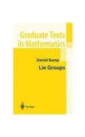 Lie Groups (9788181284495) by Daniel Bump