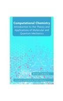 Image d'archives pour Computational Chemistry: Introduction to the Theory and Applications of Molecular and Quantum Mechanics mis en vente par dsmbooks
