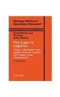 The Logic Of Logistics: Theory, Algorithms, And Applications For Logistics And Supply Chain Management (EDN 2) - David Simchi-Levi, Xin Chen, Julien Bramel