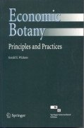 Economic Botany: Principles and Practices (9788181285683) by Wickens