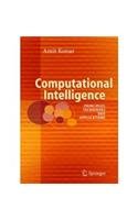 Imagen de archivo de Computational Intelligence: Principles, Techniques And Applications With Cdrom a la venta por Books in my Basket