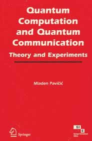 9788181286932: Quantum Computation and Quantum Communication: Theory and Experiment