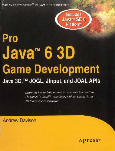 9788181287014: Pro Java 6 3D Game Development: Java 3D, JOGL, Jinput, and JOAL APIs [Andrew Davison]