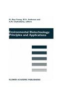 Stock image for ENVIRONMENTAL BIOTECHNOLOGY: PRINCIPLES AND APPLICATIONS for sale by Mispah books