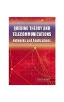 9788181288325: Queuing Theory And Telecommunications: Networks And Applications