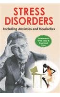 Beispielbild fr STRESS DISORDERS: INCULDING ANXIETIES AND HEADACHES zum Verkauf von Wonder Book