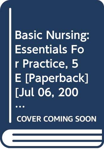 Stock image for BASIC NURSING:ESSENTIALS FOR PRACTICE,5/ED** for sale by Romtrade Corp.