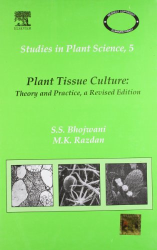 Beispielbild fr PLANT TISSUE CULTURE: THEORY AND PRACTICE, A REVISED EDN. zum Verkauf von Mispah books