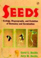 9788181475886: SEEDS: ECOLOGY, BIOGEOGRAPHY AND EVOLUTION OF DORMANCY AND GERMINATION