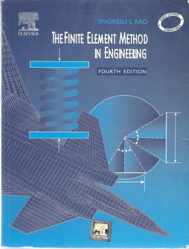 9788181478856: THE FINITE ELEMENT METHOD IN ENGINEERING, 4E [Paperback] [Jan 01, 2008] Rao
