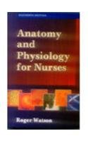 9788181479167: Anatomy And Physiology For Nurses, 12/E