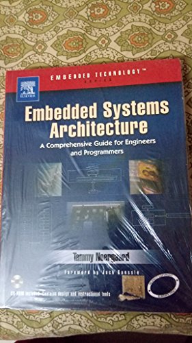 9788181479976: EMBEDDED SYSTEMS ARCHITECTURE: A COMPREHENSIVE GUIDE FOR ENGINEERS AND PROGRAMMERS [Paperback] Tammy Noergaard