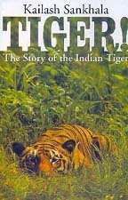 Beispielbild fr Tiger - The Story of the Indian Tiger zum Verkauf von Mispah books