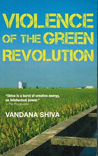 9788181581495: Violence of the Green Revolution: Justice, Sustainability & Peace