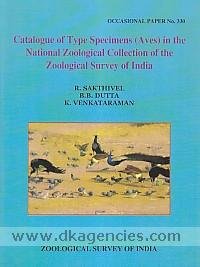 Beispielbild fr Records of the Zoological Survey of India : Catalogue of Type Specimens Aves in the National Zoological Collection of the Zoological Survey of India: Occasional Paper No. 330 zum Verkauf von Vedams eBooks (P) Ltd