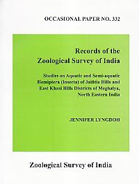 Stock image for Records of the Zoological Survey of India : Studies on Aquatic and Semi Aquatic Hemiptera Insecta of Jaintia Hills and East Khasi Hills District of Meghalya North Eastern India: Occasion Paper No. 332 for sale by Vedams eBooks (P) Ltd