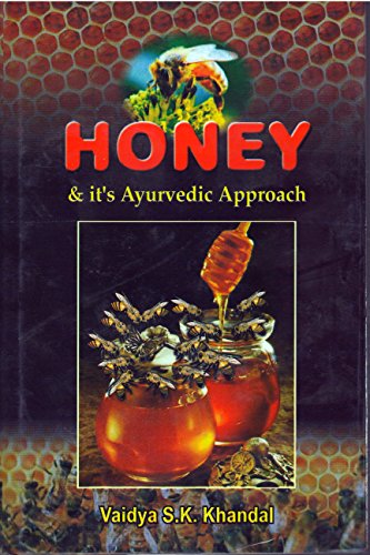 Stock image for Honey and Its Ayurvedic Approach for sale by dsmbooks