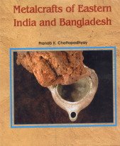 Imagen de archivo de Metalcrafts of Eastern India and Bangladesh a la venta por Vedams eBooks (P) Ltd