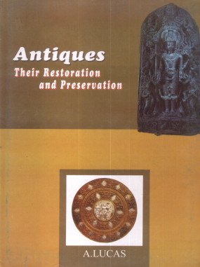 Imagen de archivo de Antiques their Restoration and Preservation a la venta por Books in my Basket