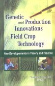 Stock image for Genetic and Production Innovations in Field Crop Technology : New Developments in Theory and for sale by Vedams eBooks (P) Ltd