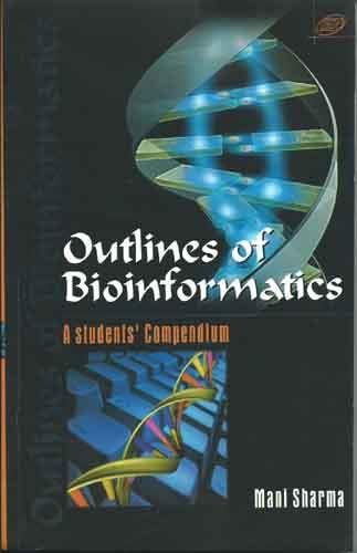 Stock image for Outlines of Bioinformatics for sale by Books Puddle