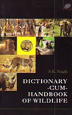 Imagen de archivo de Dictionary-Cum-Handbook of Wildlife a la venta por Books Puddle
