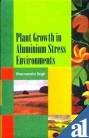 Stock image for Plant Growth In Aluminium Stress Envrionments for sale by Books in my Basket