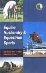 Stock image for Equine Husbandry & Equestrian Sports for sale by Books Puddle