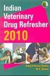 Stock image for Indian Veterinary Drug Refresher 2010 for sale by Books in my Basket