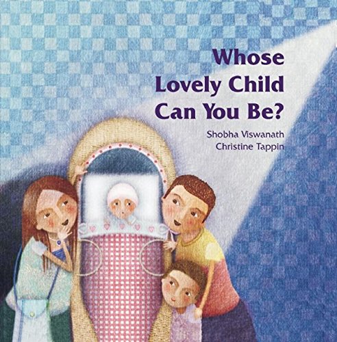 Imagen de archivo de Whose Lovely Child Can You Be? (Karadi Tales) a la venta por Read&Dream