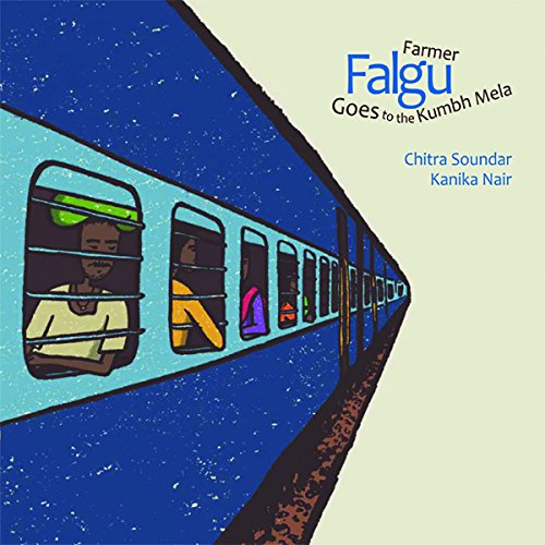 Imagen de archivo de Farmer Falgu Goes to the Kumbh Mela: Farmer Falgu series a la venta por SecondSale