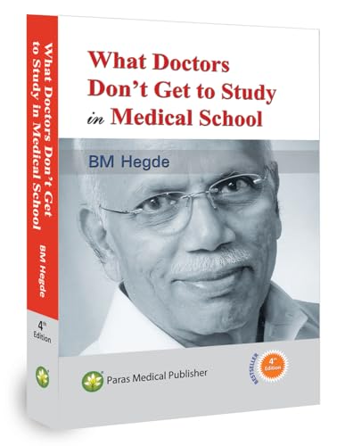 9788181914194: What Doctors Don't Get to Study in Medical School